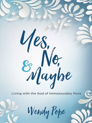 cover image of Yes, No, and Maybe